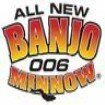 Banjo 006 Minnow