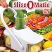 Slice O Matic